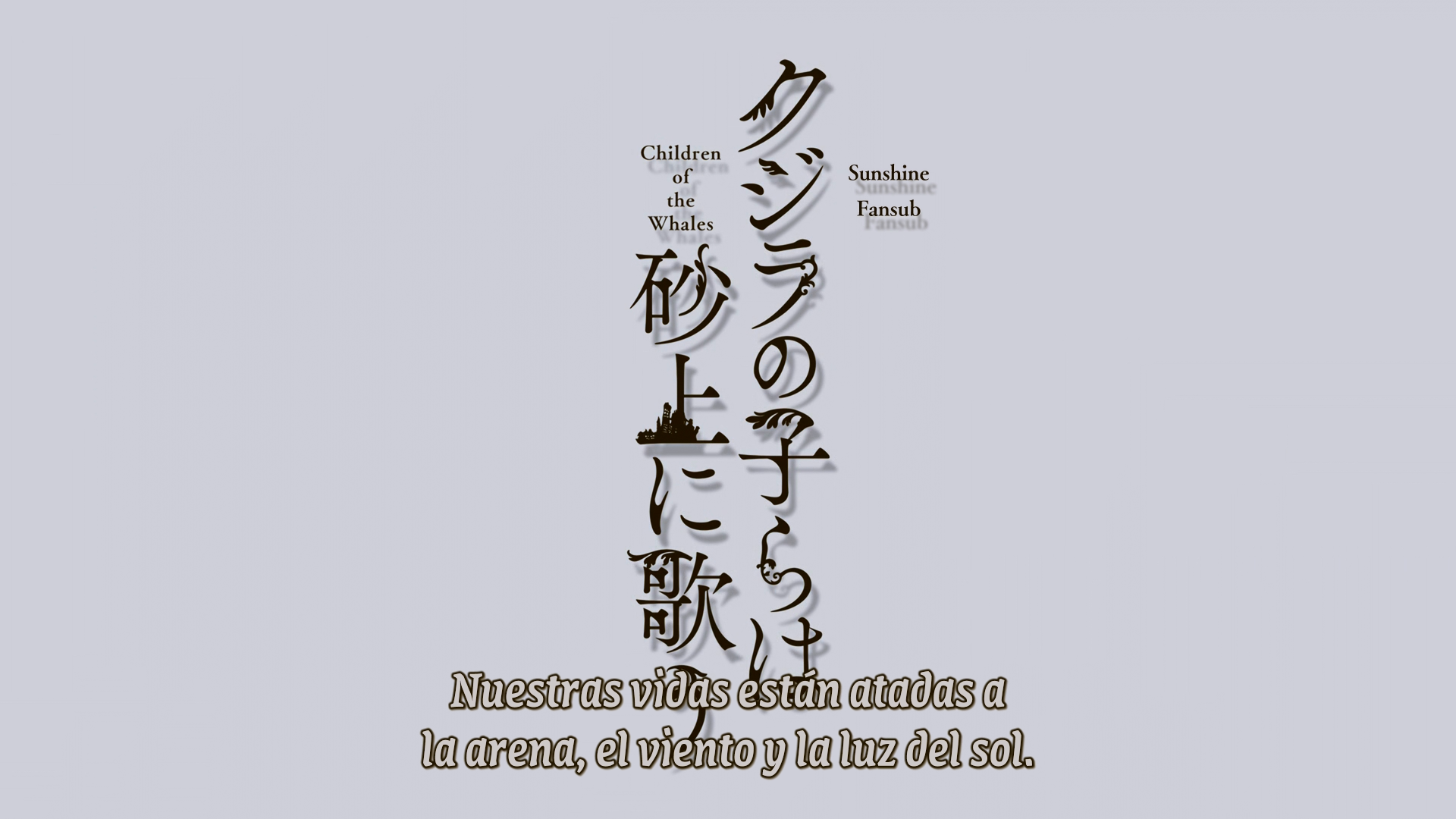 Kujira no Kora wa Sajou ni Utau (Sunshine Fansub)